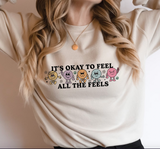 Its OK to Feel all the Feels