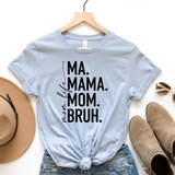 Mama Life to Bruh